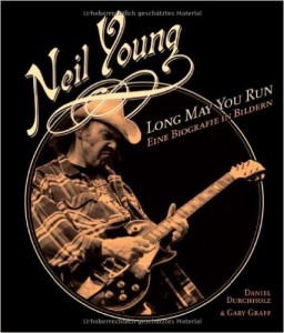 Neil Young: Long May You Run. Eine Biografie in Bildern. Erhältlich bei Amazon.